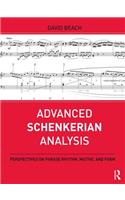Advanced Schenkerian Analysis