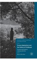 Screen Adaptations and the Politics of Childhood
