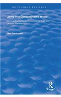 Living in a Contaminated World: Community Structures, Environmental Risks and Decision Frameworks
