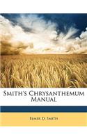 Smith's Chrysanthemum Manual