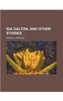 Ida Dalton, and Other Stories