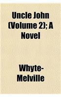 Uncle John (Volume 2); A Novel: (English)