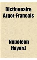 Dictionnaire Argot-Francais