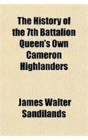 The History of the 7th Battalion Queen's Own Cameron Highlanders