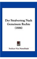 Strafvertrag Nach Gemeinem Rechte (1886)