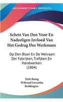 Schets Van Den Voor En Nadeeligen Invloed Van Het Gedrag Des Werkmans