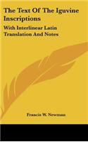 The Text of the Iguvine Inscriptions: With Interlinear Latin Translation and Notes