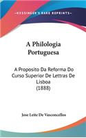 A Philologia Portuguesa