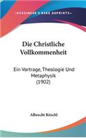 Die Christliche Vollkommenheit