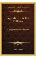 Legends Of The Red Children