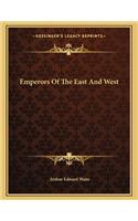 Emperors Of The East And West