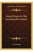 Social France in the Seventeenth Century