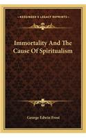 Immortality and the Cause of Spiritualism