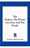 Packers, the Private Car Lines and the People