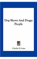 Dog Shows And Doggy People