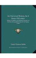 Universal History, in a Series of Letters: Being a Complete and Impartial Narrative of the Most Remarkable Events of All Nations (1848)