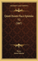 Quinti Horatii Flacci Epistolas V2 (1847)