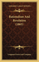 Rationalism And Revelation (1865)