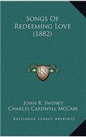 Songs Of Redeeming Love (1882)