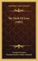 Herb Of Love (1892)
