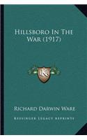 Hillsboro In The War (1917)