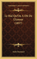 Le Mal Qu'On A Dit De L'Amour (1857)