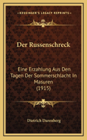 Der Russenschreck: Eine Erzahlung Aus Den Tagen Der Sommerschlacht In Masuren (1915)
