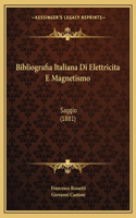 Bibliografia Italiana Di Elettricita E Magnetismo