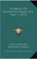 Elements De Geometrie Projective, Part 1 (1875)