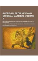 Sheridan, from New and Original Material; Including a Manuscript Diary by Georgiana Duchess of Devonshire Volume 2