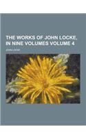 The Works of John Locke, in Nine Volumes Volume 4