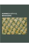 Norwich City F.C. Managers: Bryan Gunn, Martin O'Neill, Gary Megson, Glenn Roeder, Bruce Rioch, List of Norwich City F.C. Managers, Frank Buckley,