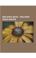 Walking Dead - Walking Dead Issues: Issue 1, Issue 10, Issue 11, Issue 12, Issue 13, Issue 14, Issue 15, Issue 16, Issue 17, Issue 18, Issue 19, Issue(English)