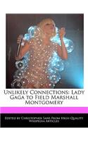 Unlikely Connections: Lady Gaga to Field Marshall Montgomery