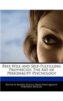 Free Will and Self-Fulfilling Prophecies