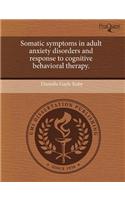Somatic Symptoms in Adult Anxiety Disorders and Response to Cognitive Behavioral Therapy