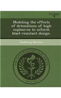 Modeling the Effects of Detonations of High Explosives to Inform Blast-Resistant Design