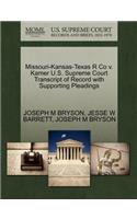 Missouri-Kansas-Texas R Co V. Kamer U.S. Supreme Court Transcript of Record with Supporting Pleadings