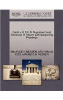 Dardi V. U S U.S. Supreme Court Transcript of Record with Supporting Pleadings