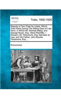 Reports of Two Trials for Libels, Which Took Place During the Sitting Days of Last Term; In Which Mr. Michael Maley, and George Bryan, Esq. Were Plaintiffs;- Edward J.B. Fitzsimons, Esq. Barrister at Law, and His Father, John Bourke Fitzsimons, Esq: (English)