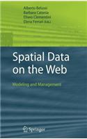 Spatial Data on the Web: Modeling and Management