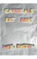 Cannibals eat bods