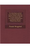 The Cattle Keeper's Assistant, Or, Genuine Directions for Country-Gentlemen, Sportsmen, Farmers, Grasiers, Farriers, &C: Being a Very Curious Collection of Well Authenticated Observations and Receipts (Made by Persons of Note and Experience) for th