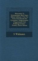 Materialien Zu Extemporalien Nach Casars Bellum Gallicum I-VIII: Fur Tertia Und Sekunda Der Gymnasien, Realgymnasien, Progymnasien Und Realprogymnasien