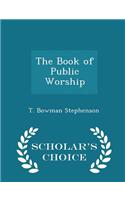 Book of Public Worship - Scholar's Choice Edition