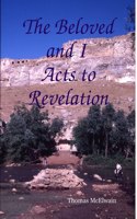 The Beloved and I Acts to Revelation