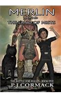 Merlin and the Land of Mists Book Five