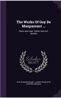 The Works Of Guy De Maupassant ...