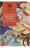 Ancient Violence in the Modern Imagination