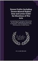 Excess Profits (Including Excess Mineral Rights) Duty and Levies Under the Munitions of War Acts